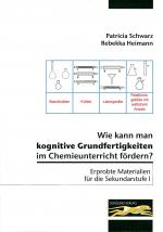 Cover-Bild Wie kann man kognitive Grundfertigkeiten im Chemieunterricht fördern?