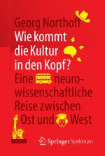 Cover-Bild Wie kommt die Kultur in den Kopf?