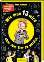 Cover-Bild Wie man 13 wird, ohne zum Tier zu werden