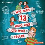 Cover-Bild Wie man 13 wird und die Welt rettet (Wie man 13 wird 3)