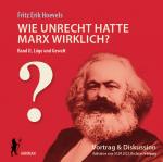 Cover-Bild Wie unrecht hatte Marx wirklich? (Bd. 2) Die Herrschaft über die Gedanken und ihre Mechanik