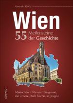 Cover-Bild Wien. 55 Meilensteine der Geschichte