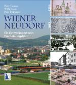Cover-Bild Wiener Neudorf - Ein Ort verändert sein Erscheinungsbild