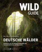 Cover-Bild Wild Guide Deutsche Wälder
