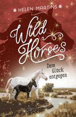 Cover-Bild Wild Horses − Dem Glück entgegen