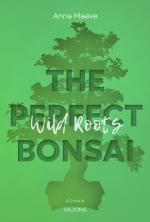 Cover-Bild Wild Roots (THE PERFECT BONSAI - Reihe 2)