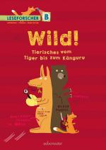 Cover-Bild Wild! Tierisches vom Tiger bis zum Känguru