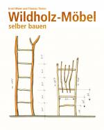 Cover-Bild Wildholz-Möbel selber bauen