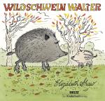Cover-Bild Wildschwein Walter