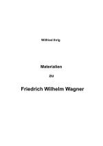 Cover-Bild Wilfried Ihrig - Aufsätze / Materialien zu Friedrich Wilhelm Wagner