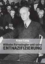 Cover-Bild Wilhelm Furtwängler und seine Entnazifizierung
