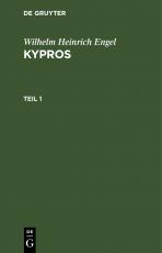 Cover-Bild Wilhelm Heinrich Engel: Kypros / Wilhelm Heinrich Engel: Kypros. Teil 1
