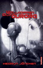 Cover-Bild Willkommen auf Aurora