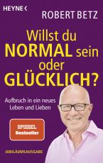 Cover-Bild Willst du normal sein oder glücklich?