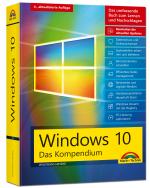 Cover-Bild Windows 10 - Das große Kompendium inkl. aller aktuellen Updates - Ein umfassender Ratgeber: