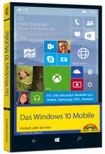 Cover-Bild Windows 10 Mobile - Einfach alles können