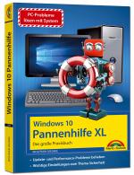 Cover-Bild Windows 10 Pannenhilfe XL – Das große Praxisbuch - Probleme erkennen, Lösungen finden, Fehler beheben