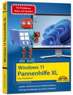 Cover-Bild Windows 11 Pannenhilfe XL- das Praxisbuch komplett erklärt. Für Einsteiger und Fortgeschrittene