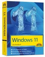 Cover-Bild Windows 11 Praxisbuch - 2. Auflage. Für Einsteiger und Fortgeschrittene - komplett erklärt