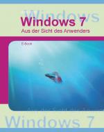 Cover-Bild Windows7 - Aus Sicht des Anwenders