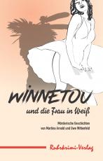 Cover-Bild Winnetou und die Frau in Weiß