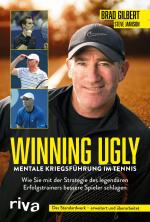 Cover-Bild Winning Ugly – Mentale Kriegsführung im Tennis
