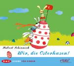 Cover-Bild Wir, die Osterhasen! (1 CD)