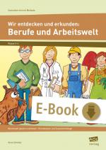 Cover-Bild Wir entdecken und erkunden: Berufe und Arbeitswelt
