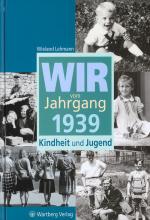 Cover-Bild Wir vom Jahrgang 1939 - Kindheit und Jugend