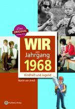 Cover-Bild Wir vom Jahrgang 1968 - Kindheit und Jugend