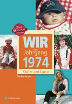 Cover-Bild Wir vom Jahrgang 1974 - Kindheit und Jugend