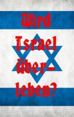 Cover-Bild Wird Israel überleben?