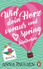 Cover-Bild Wirf dein Herz voraus und spring hinterher