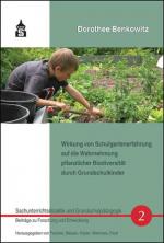 Cover-Bild Wirkung von Schulgartenerfahrung auf die Wahrnehmung pflanzlicher Biodiversität durch Grundschulkinder