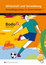Cover-Bild Wirtschaft und Verwaltung - Bodo O. Sport GmbH - Ausgabe für Berufsfachschulen in Nordrhein-Westfalen