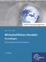 Cover-Bild Wirtschaftliches Handeln Grundlagen - Profil Finanzmanagement
