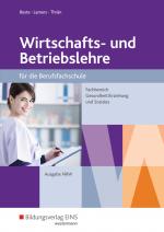 Cover-Bild Wirtschafts- und Betriebslehre für die Berufsfachschule - Nordrhein-Westfalen