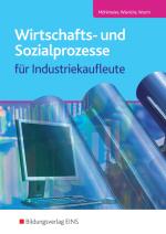 Cover-Bild Wirtschafts- und Sozialprozesse / Wirtschafts- und Sozialprozesse für Industriekaufleute
