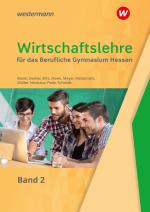 Cover-Bild Wirtschaftslehre für das Berufliche Gymnasium in Hessen