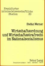 Cover-Bild Wirtschaftsordnung und Wirtschaftsstrafrecht im Nationalsozialismus