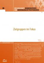Cover-Bild Wissenschaft kommunizieren und mediengerecht positionieren - Heft 8