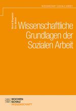 Cover-Bild Wissenschaftliche Grundlagen der Sozialen Arbeit