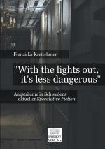 Cover-Bild „With the lights out, it’s less dangerous“– Angsträume in Schwedens aktueller Speculative Fiction