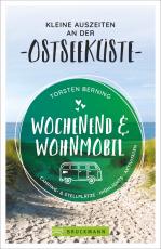 Cover-Bild Wochenend und Wohnmobil - Kleine Auszeiten an der Ostseeküste