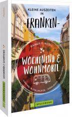 Cover-Bild Wochenend und Wohnmobil - Kleine Auszeiten Franken
