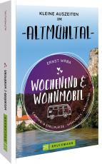 Cover-Bild Wochenend & Wohnmobil Kleine Auszeiten im Altmühltal