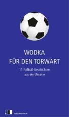 Cover-Bild Wodka für den Torwart