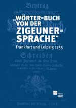 Cover-Bild „Wörter=Buch von der Zigeuner=Sprache“ Frankfurt und Leipzig 1755