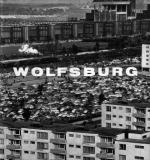 Cover-Bild Wolfsburg – Bilder einer jungen Stadt