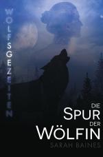 Cover-Bild Wolfsgezeiten / Die Spur der Wölfin